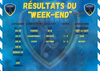 "RÉSULTATS DU WEEK-END"