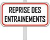 REPRISE DES ENTRAINEMENTS