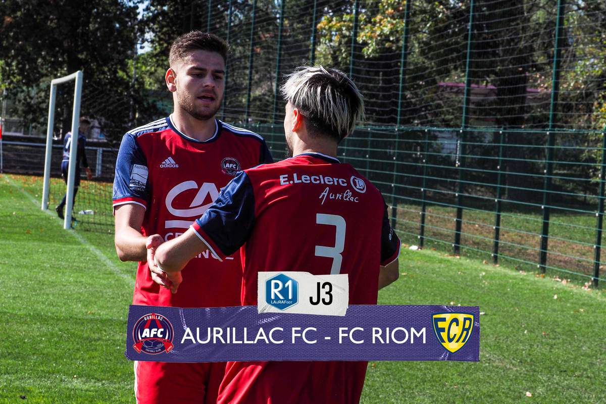 Actualité - 3ème journée de R1 - Aurillac FC vs FC... - club Football ...