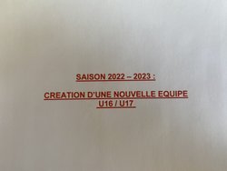 SAISON 2022 – 2023 : CREATION D’UNE NOUVELLE EQUIPE U16 / U17 :