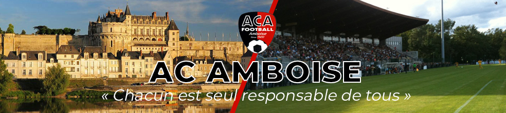 AC AMBOISE FOOTBALL : site officiel du club de foot de amboise - footeo