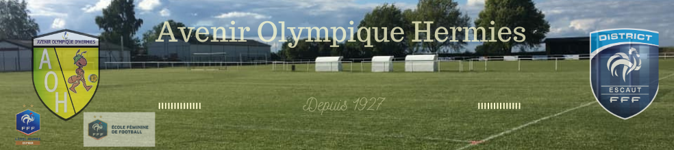 AVENIR OLYMPIQUE D'HERMIES : site officiel du club de foot de HERMIES - footeo