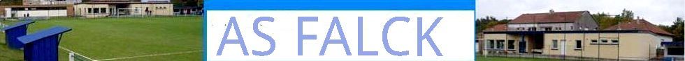 ASSOCIATION SPORTIVE FALCK : site officiel du club de foot de FALCK - footeo