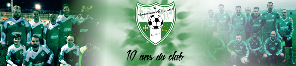 CHENNEVIERES LES LOUVRES FOOTBALL CLUB : site officiel du club de foot de Chennevières-lès-Louvres - footeo
