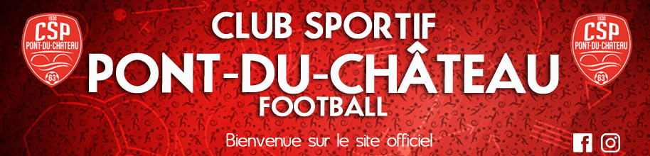 CS Pont du Château Football : site officiel du club de foot de Pont-du-Château - footeo