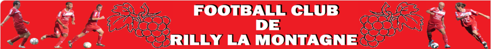 FOOTBALL CLUB RILLY LA MONTAGNE : site officiel du club de foot de RILLY LA MONTAGNE - footeo
