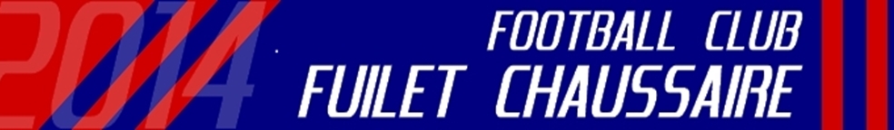FC FUILET CHAUSSAIRE : site officiel du club de foot de LE FUILET - footeo