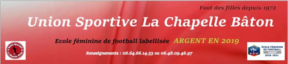 Union Sportive La Chapelle Bâton : site officiel du club de foot de LA CHAPELLE BATON - footeo