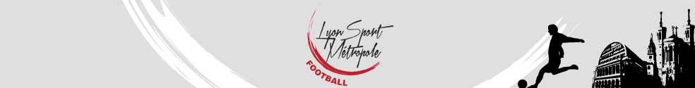 Lyon Sport Métropole : site officiel du club de foot de LYON - footeo