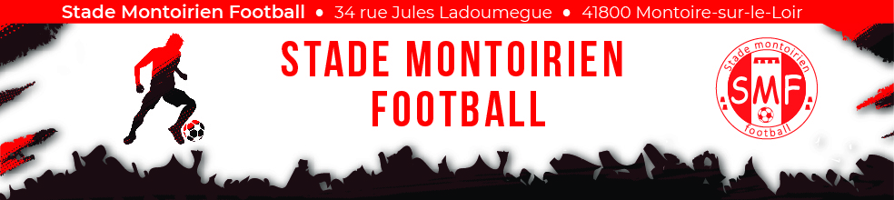 STADE MONTOIRIEN FOOTBALL : site officiel du club de foot de MONTOIRE SUR LE LOIR - footeo