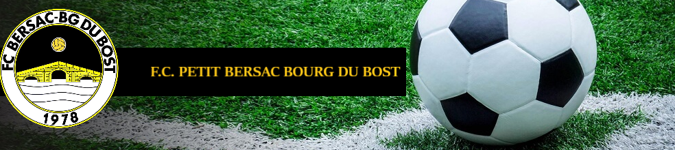 PETIT BERSAC BOURG DU BOST FC : site officiel du club de foot de PETIT BERSAC - footeo