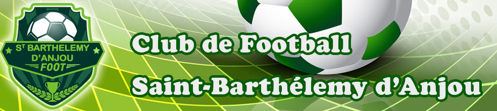 Saint-Barthélémy d'Anjou Foot : site officiel du club de foot de ST BARTHELEMY D ANJOU - footeo
