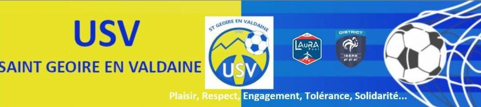 USV FOOT SAINT GEOIRE EN VALDAINE : site officiel du club de foot de Saint-Geoire-en-Valdaine - footeo
